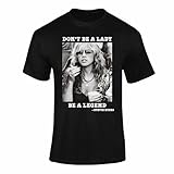 Don't Be A Lady Be A Legend T Shirt – Unisex Rock Tshirt for Women & Men, Stevie Classic Music Gifts, Retro Band Clothing - Black Small