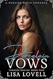 Porcelain Vows: A Russian Mafia Romance (Tarasov Bratva Book 2)