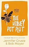 The Honey Pot Plot (Rocky Start Book 3)