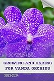 Growing and Caring for Vanda Orchids: Become flowers expert