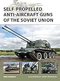 Self-Propelled Anti-Aircraft Guns of the Soviet Union: 222 (New Vanguard)