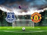 Everton FC vs. Manchester United FC