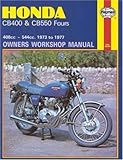 Honda CB400 and CB 550 Fours Owners Workshop Manual, No. M262: '73 Thru '77 by John Haynes (Jun 29 1995)