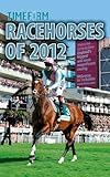 TIMEFORM HORSES TO FOLLOW 2013 FLAT (Racehorses: A Timeform Racing Publication)