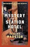 Mystery at the Station Hotel: The bestselling Victorian mystery series (Railway Detective)