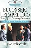 El consejo terap?utico (Spanish Edition) by Pablo Polischuk (2013-04-29)