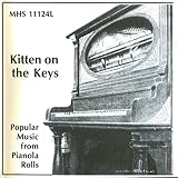 Kitten On The Keys: Music From Popular Pianola Rolls