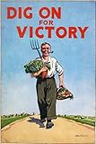 WB27 Vintage WW2 British Dig On For Victory WWII War Poster Re-Print - A4 (297 x 210mm) 11.7" x 8.3"