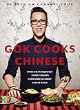 Gok Cooks Chinese: Create mouth-watering recipes with the must-have Chinese cookbook