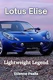 Lotus Elise: Lightweight Legend