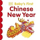 Baby's First Chinese New Year (Baby's First Holidays)
