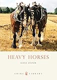 Heavy Horses: No. 431 (Shire Library)