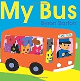 My Bus Board Book by Byron Barton (2015-08-11)