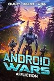 Affliction (Android Wars Book 4)