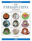 Rare Paragon China Patterns: Teacups & Saucers 2022 Sales Price Guide From $100 To $2000
