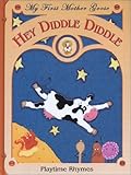 Hey Diddle Diddle: Sing Along Rhymes (My First Mother Goose)