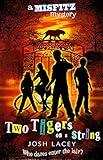 Two Tigers on a String: 2 (Misfitz Mysteries)