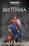 Knights Of Bretonnia: The Omnibus (Warhammer Chronicles)
