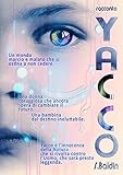 Yacco (Quantum Fiction) (Italian Edition)