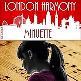 Minuette: London Harmony, Book 6
