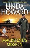 Mackenzie's Mission: A Military Romantic Suspense Novel Featuring Top Secret Weapons and Secret Allegiances (Mackenzie Family Saga Book 2)