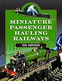 Miniature Passenger Hauling Railways