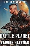 Battle Planet (The Traveler Book 9)