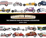 Dragster Genesis: The formative years of fearsome acceleration