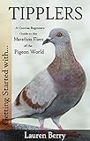 Getting Started with Tippler Pigeons (Getting Started with... Book 11)