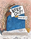 Keep Out!: Lift-the-Flap Book