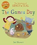 The Adventures of Abney & Teal: The Games Day (The Adventures of Abney and Teal)
