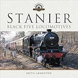 Stanier: Black Five Locomotives (Locomotive Portfolios)
