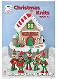 Christmas Knits - Book 12: Knitting Toy Pattern Book
