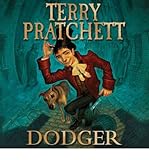 [Dodger] [by: Terry Pratchett]