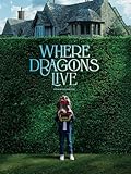 Where Dragons Live