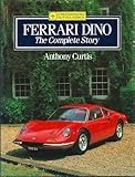 Ferrari Dino: The Complete Story (Crowood AutoClassic S.)