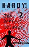 The Perfect Getaway: 12 (Hardy Boys)