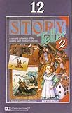 Story Teller No.12: Box of Robbers, The Challenging Bull, Barney's Winter Present, Toad of Toad Hall, Minnie the Floating Witch, George the Golden Ogre, An Eskimo Baby