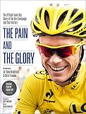The Pain and the Glory: The Official Team Sky Diary of the Giro Campaign and Tour Victory