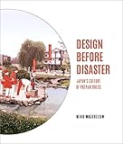 Design Before Disaster: Japan's Culture of Preparedness
