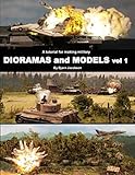 A tutorial for making military DIORAMAS and MODELS