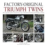 Factory-original Triumph Twins: Speed Twin, Tiger, Thunderbird & Bonneville Models 1938-62
