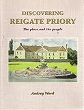 Discovering Reigate Priory
