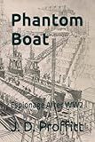 Phantom Boat: Espionage After WW2