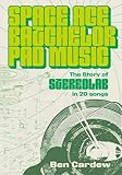 Space Age Batchelor Pad Music: The Story Of Stereolab In 20 Songs