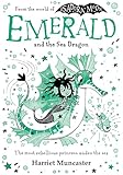 Emerald and the Sea Dragon: Mermaids and magic from the bestselling creator of Isadora Moon!