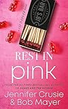 Rest In Pink (The Liz Danger Series Book 2)