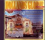 Hollands Glorie , Draaiorgel (Drehorgel) Melodien