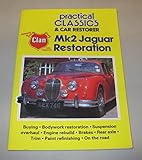 Mk2 Jaguar Restoration ( Practical Classics & Car Restoration)