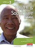 S/NVQ Level 3 Health and Social Care Candidate Handbook (NVQ/SVQ Health and Social Care)